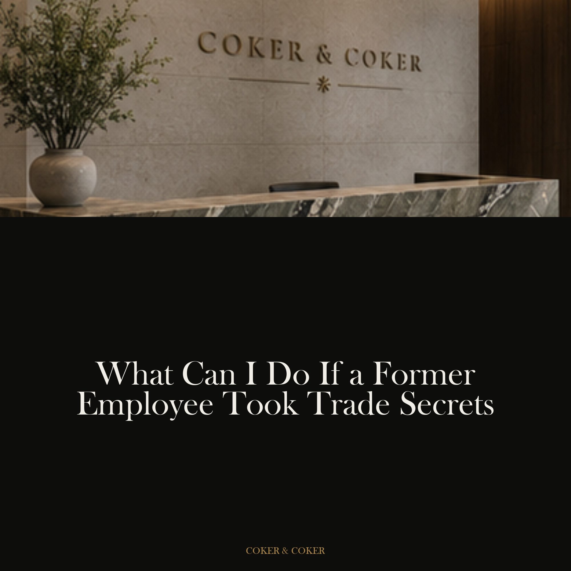What can I do if a former employee took trade secrets?